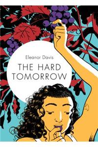The Hard Tomorrow