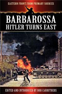 Barbarossa - Hitler Turns East