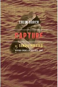 Capture by Somali Pirates & Other Events at Sea 1954-2010