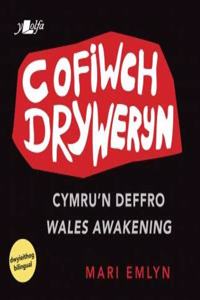 Cofiwch Dryweryn - Cymru'n Deffro / Wales Awakening