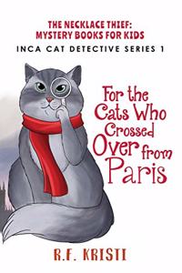 Cats Who Crossed Over from Paris