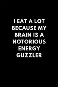 I Eat a Lot Because My Brain Is a Notorious Energy Guzzler