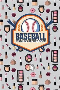 Baseball Stadiums Record Book