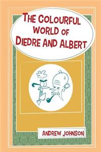 The Colourful World Of Diedre And Albert