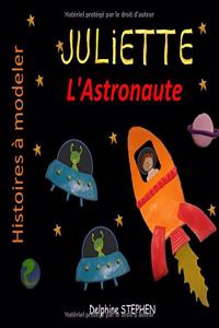 Juliette l'Astronaute