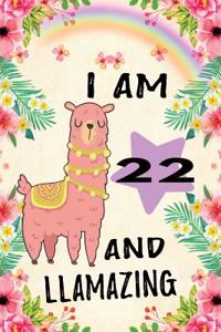 I Am 22 and Llamazing