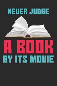 Never Judge a Book by It's Movie