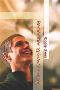 Remembering Grayson Green