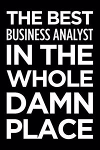 The Best Business Analyst in the Whole Damn Place