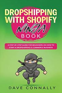 Dropshipping with Shopify Ninja Book