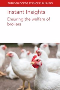 Instant Insights: Ensuring the Welfare of Broilers