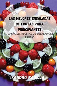 Las Mejores Ensaladas de Frutas Para Principiantes