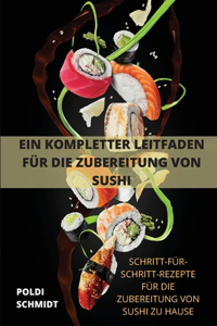 Kompletter Leitfaden Für Die Zubereitung Von Sushi