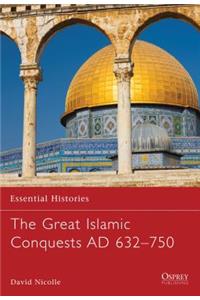 Great Islamic Conquests AD 632-750