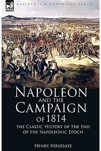 Napoleon and the Campaign of 1814