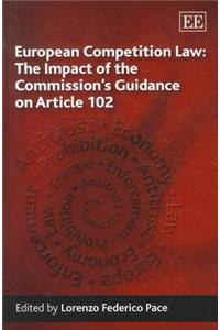 European Competition Law: The Impact of the Commission’s Guidance on Article 102