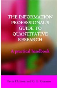 The Information Professional's Guide to Quantitative Research