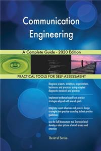 Communication Engineering A Complete Guide - 2020 Edition