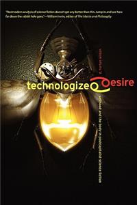 Technologized Desire