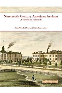 Nineteenth Century American Asylums
