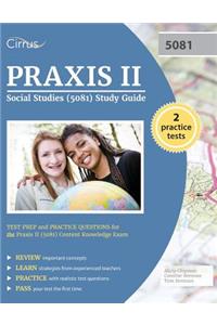 Praxis II Social Studies (5081) Study Guide