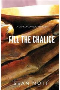Fill the Chalice