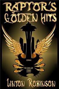 Raptor's Golden Hits
