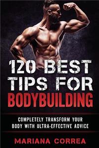 120 BEST TIPS For BODYBUILDING