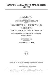 Examining legislation to improve public health