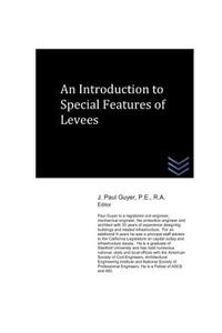Introduction to Special Features of Levees