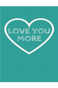 Love You More