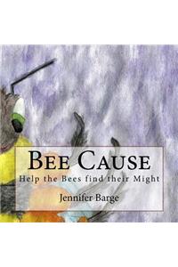 Bee Cause