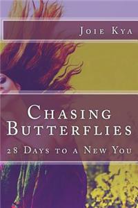 Chasing Butterflies