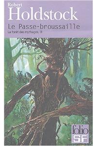 Le Passe-Broussaille/La Foret Des Mythagos III