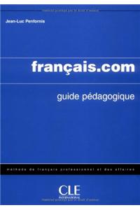 Francais.com Teacher's Guide (Intermediate/Advanced)