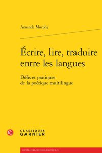 Ecrire, Lire, Traduire Entre Les Langues