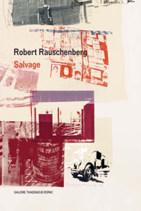 Robert Rauschenberg: Salvage