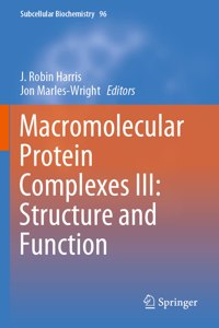 Macromolecular Protein Complexes III: Structure and Function