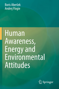 Human Awareness, Energy and Environmental Attitudes