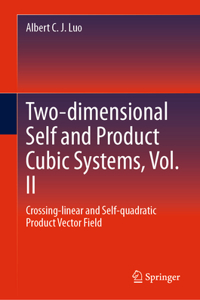 Two-Dimensional Self and Product Cubic Systems, Vol. II
