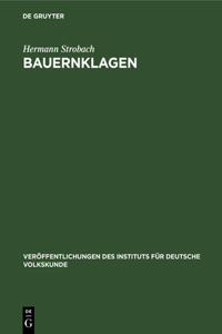 Bauernklagen: Untersuchungen Zum Sozialkritischen Deutschen Volkslied