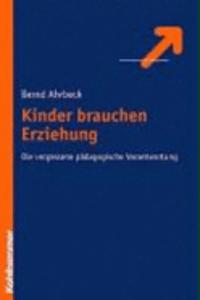 Kinder Brauchen Erziehung