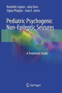 Pediatric Psychogenic Non-Epileptic Seizures