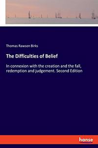 Difficulties of Belief