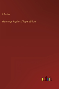 Warnings Against Superstition