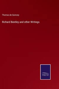 Richard Bentley and other Writings