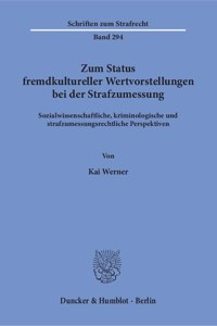 Zum Status Fremdkultureller Wertvorstellungen Bei Der Strafzumessung