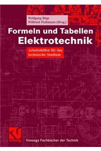 Formeln Und Tabellen Elektrotechnik: Arbeitshilfen Fur Das Technische Studium