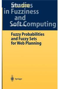 Fuzzy Probabilities and Fuzzy Sets for Web Planning