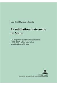 La Médiation Maternelle de Marie